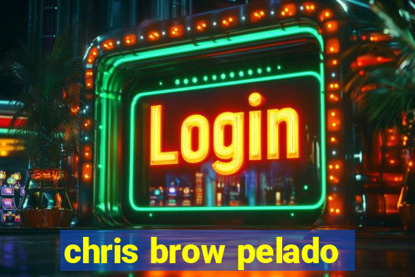 chris brow pelado